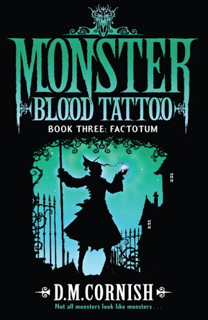 Cover art for Monster Blood Tattoo Factotum Book Three