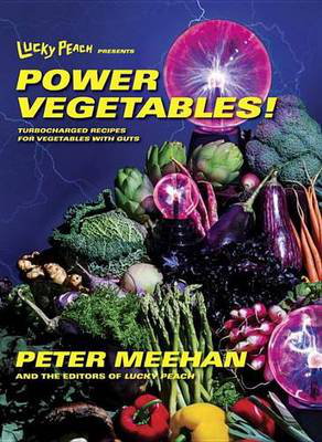 Cover art for Lucky Peach Presents Power Vegetables!