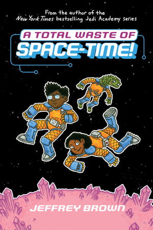 Cover art for A Total Waste of Space-Time!