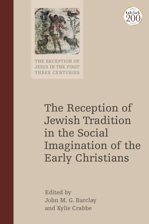 Cover art for The Reception of Jewish Tradition in the Social Imagination of the Early Christians