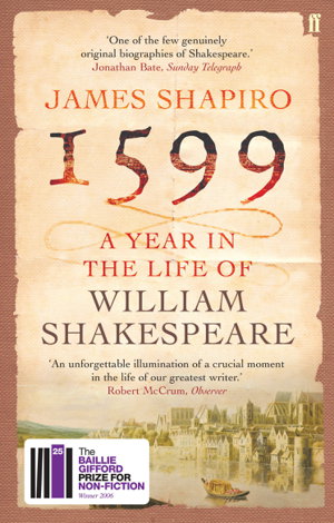 Cover art for 1599: A Year in the Life of William Shakespeare