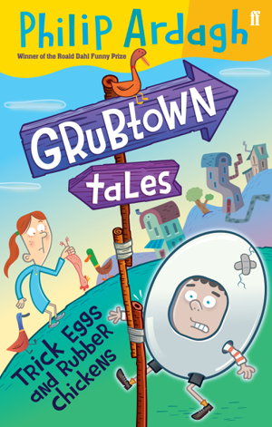 Cover art for Grubtown Tales Trick Eggs and Rubber Chickens Grubtown Tales