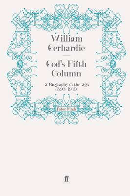 Cover art for God's Fifth Column A Biography of the Age 1890-1940