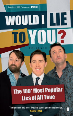 Cover art for Would I Lie To You? Presents The 100 Most Popular Lies of All Time