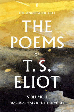 Cover art for The Poems of T. S. Eliot Volume II