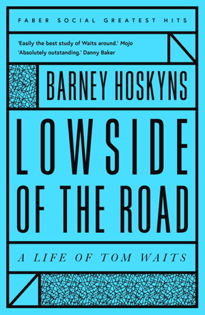 Cover art for Lowside of the Road A Life of Tom Waits