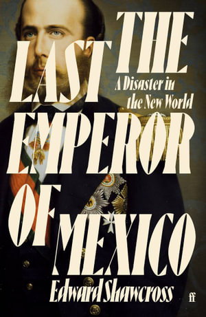 Cover art for The Last Emperor of Mexico