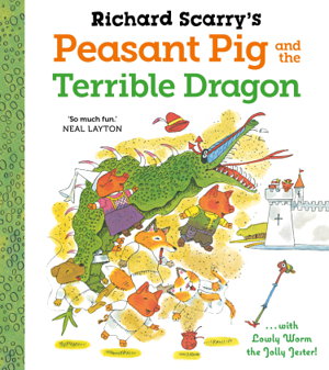 Cover art for Richard Scarry's Peasant Pig and the Terrible Dragon