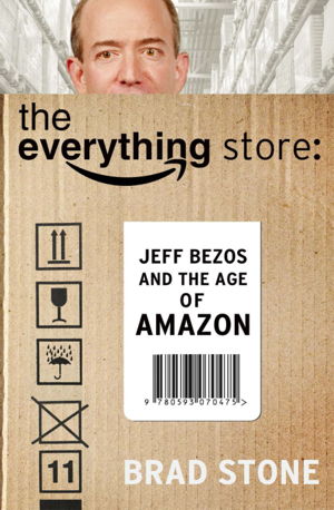 Cover art for The Everything Store: Jeff Bezos and the Age of Amazon