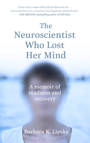 Cover art for The Neuroscientist Who Lost Her Mind