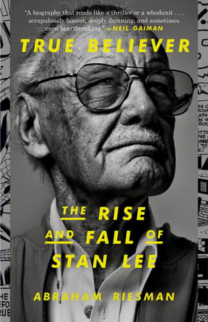 Cover art for True Believer: The Rise and Fall of Stan Lee