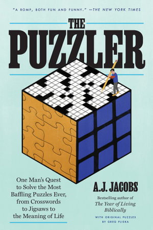 Cover art for Puzzler One Man's Quest to Solve the Most Baffling Puzzles Ever from Crosswords to Jigsaws to the Meaning of