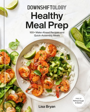 Cover art for Downshiftology Healthy Meal Prep