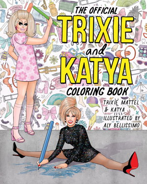 Cover art for The Official Trixie And Katya Coloring Book