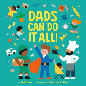 Cover art for Dads Can Do It All!