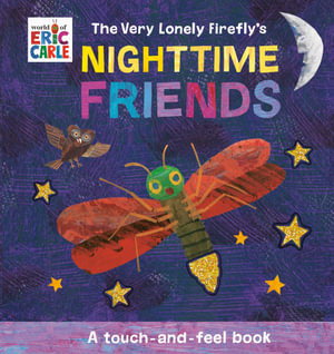 Cover art for The Very Lonely Firefly's Nighttime Friends