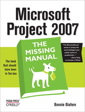 Cover art for Microsoft Project 2007: the Missing Manual