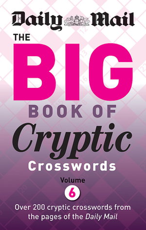 Cover art for Daily Mail Big Book of Cryptic Crosswords Volume 6