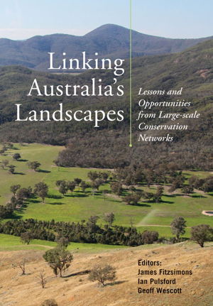 Cover art for Linking Australia's Landscapes Lessons and Opportunities from Large-scale Conservation Networks