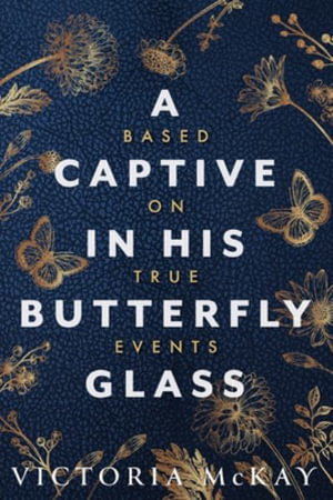 Cover art for A Captive in his Butterfly Glass
