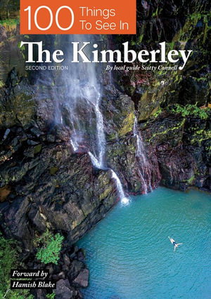 Cover art for 100 Things To See In The Kimberley