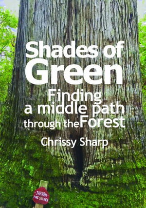 Cover art for Shades of Green Finding a Middle Path through the Forest