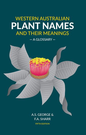 Cover art for Western Australian Plant Names and Their Meanings
