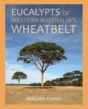 Cover art for Eucalypts of Western Australia's Wheatbelt