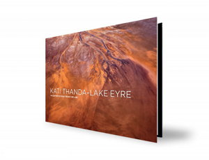 Cover art for Kati Thanda-Lake Eyre Interpretations From The Air