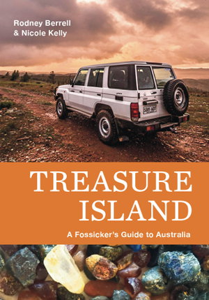 Cover art for Treasure Island A Fossicker's Guide to Australia