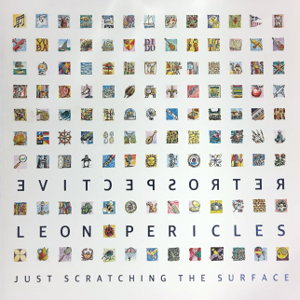 Cover art for Leon Pericles 50 Year Retrospective Just Scratching the Surface