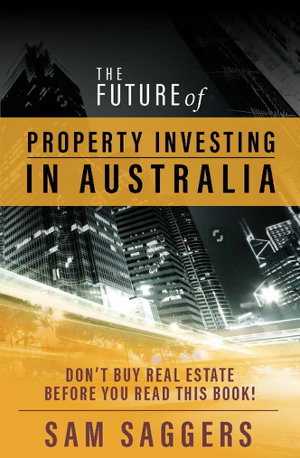 Cover art for The Future of Property Investing in Australia