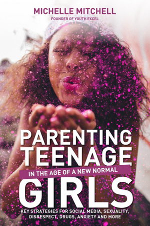 Cover art for Parenting Teenage Girls in the Age of a New Normal