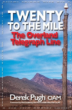 Cover art for Twenty to the Mile: The Overland Telegraph Line