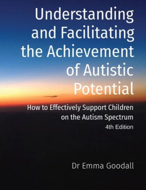 Cover art for Understanding and Facilitating the Achievement of Autistic Potential