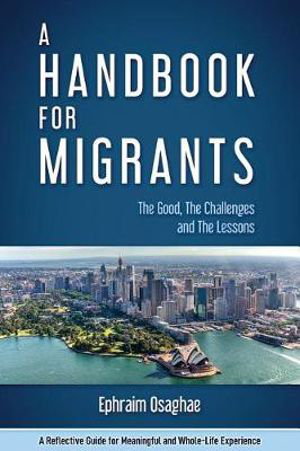 Cover art for A Handbook for Migrants The Good the Challenges and the Lessons