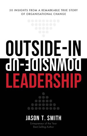 Cover art for Outside-In Downside-Up Leadership