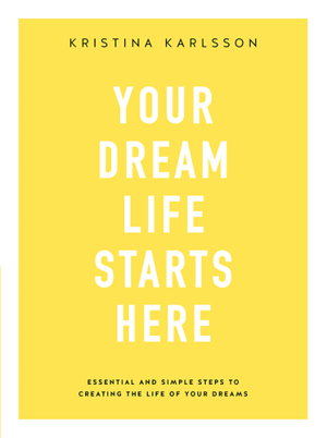 Cover art for Your Dream Life Starts Here