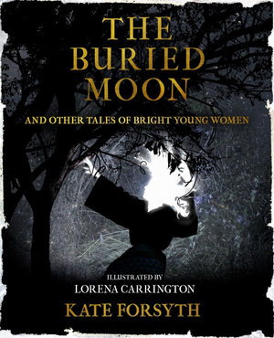 Cover art for The Buried Moon & Other Tales of Bright Young Women