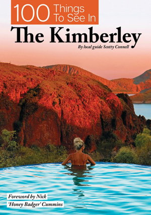 Cover art for 100 Things To See In The Kimberley