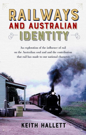 Cover art for Railways and Australian Identity
