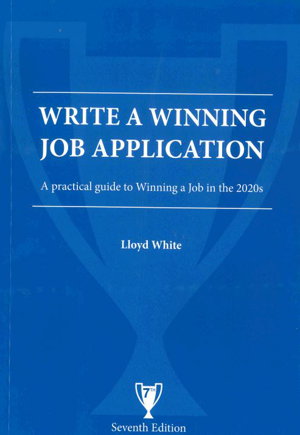 Cover art for Write a Winning Job Application A Practical Guide to Winninga Job in the 2020s
