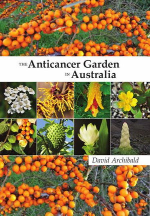 Cover art for Anticancer Garden in Australia