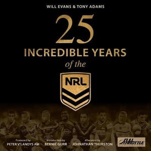 Cover art for 25 Incredible Years of the NRL