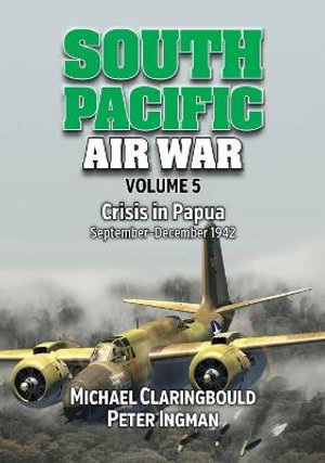 Cover art for South Pacific Air War Volume 5