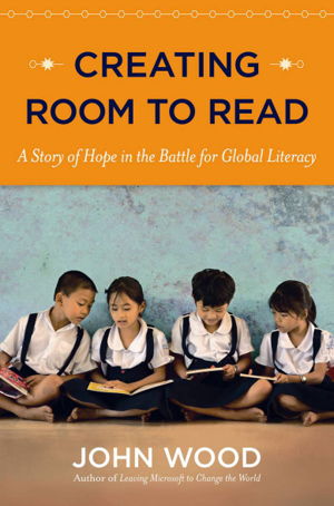 Cover art for Creating Room to Read A Story of Hope in the Battle for