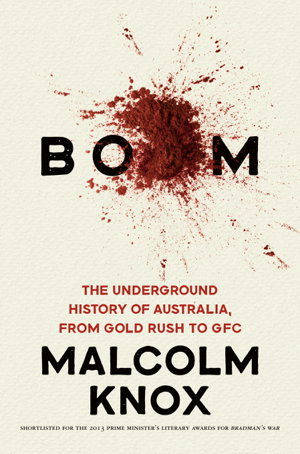 Cover art for Boom The Underground History of Australia from Gold Rush to