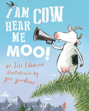 Cover art for I am Cow Hear Me Moo!