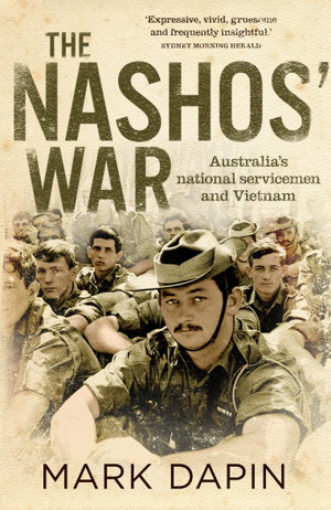 Cover art for The Nashos' War Australia's national servicemen and Vietnam