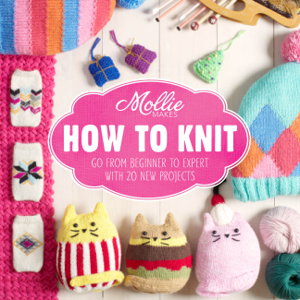 Cover art for Mollie Makes: How to Knit